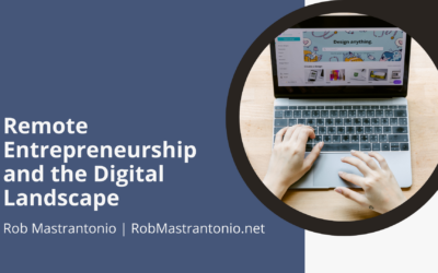 Remote Entrepreneurship and the Digital Landscape