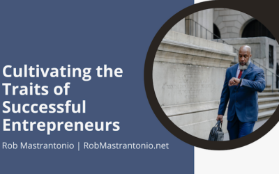 Cultivating the Traits of Successful Entrepreneurs