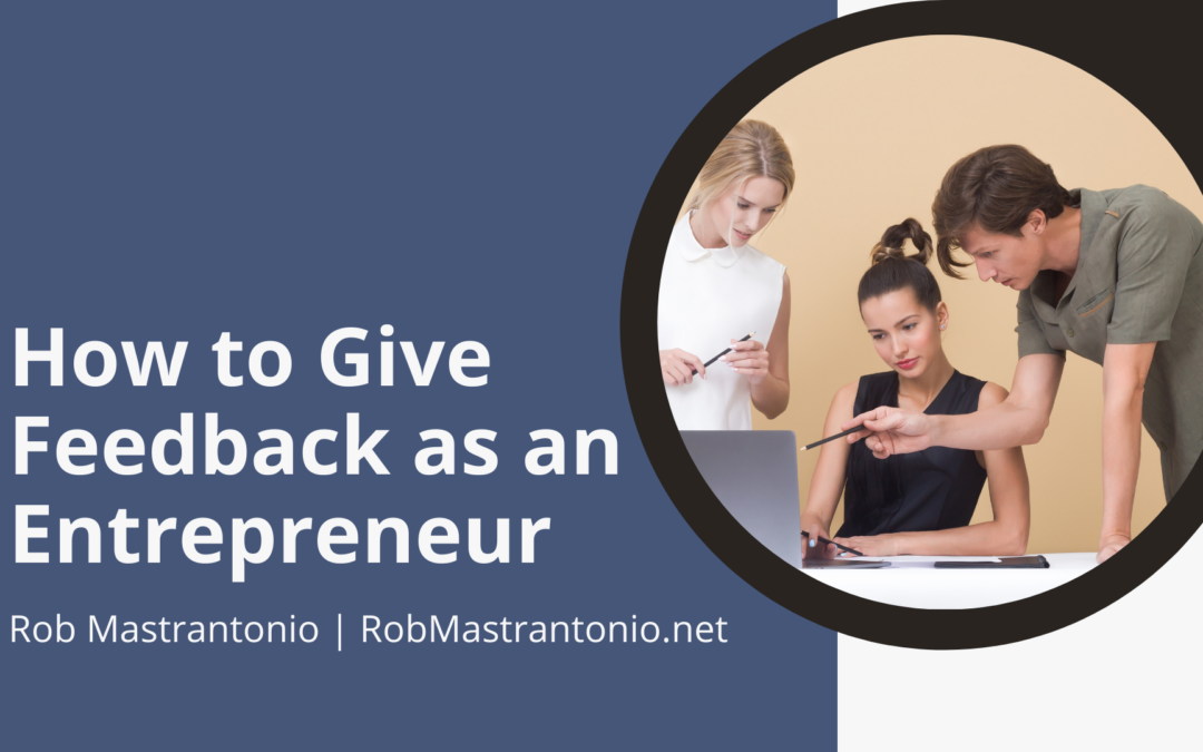 How to Give Feedback as an Entrepreneur