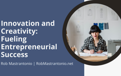 Innovation and Creativity: Fueling Entrepreneurial Success